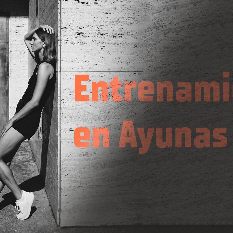 Entrenamiento en ayunas